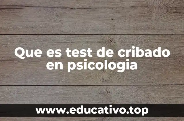 Que es test de cribado en psicologia