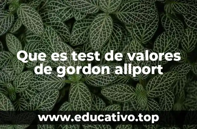 Que es test de valores de gordon allport