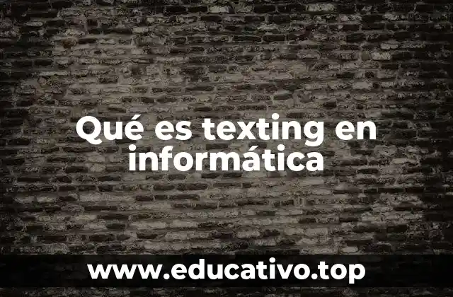 Qué es texting en informática