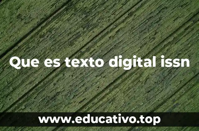 Que es texto digital issn