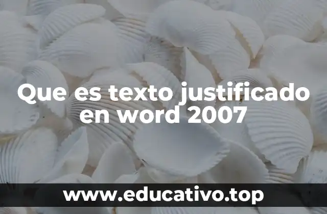 Que es texto justificado en word 2007