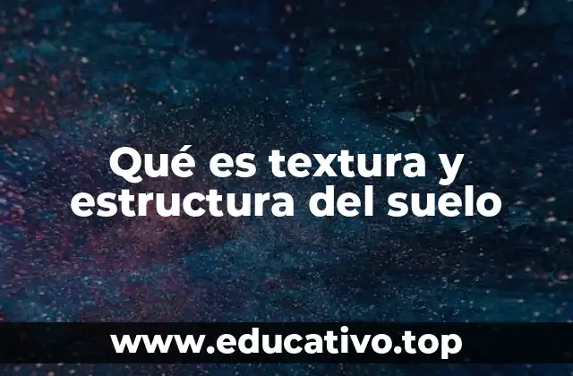 Características del suelo que influyen en su comportamiento