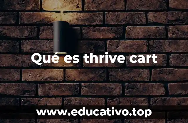 Qué es thrive cart