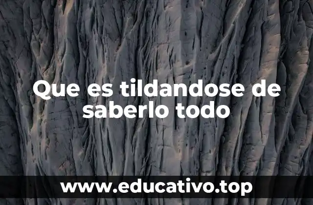 Las causas detrás de tildarse de saberlo todo