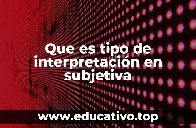 La influencia del contexto en la interpretación subjetiva
