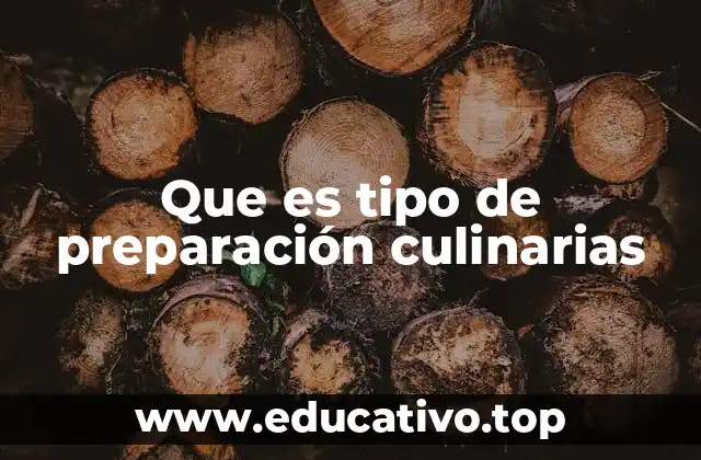 Que es tipo de preparación culinarias