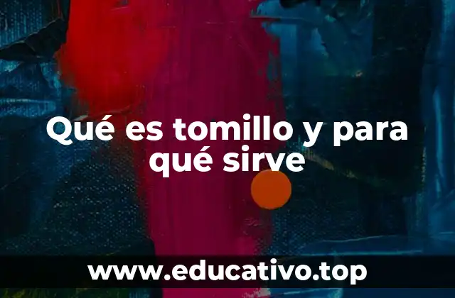 Qué es tomillo y para qué sirve