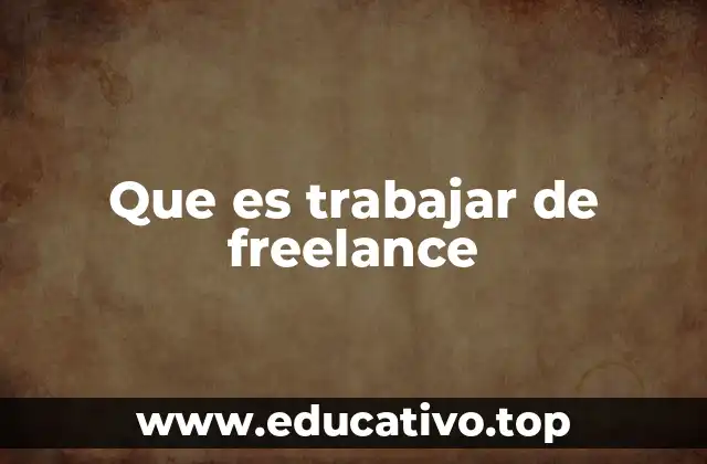Que es trabajar de freelance