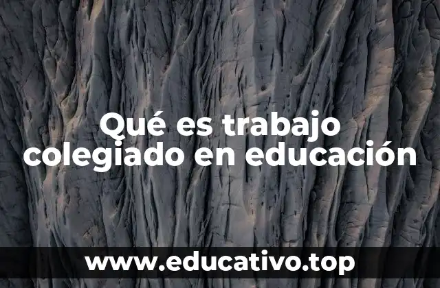 La importancia de la colaboración docente en la mejora educativa