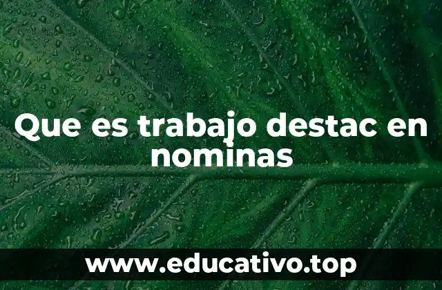 El impacto del trabajo destacado en la gestión de personal