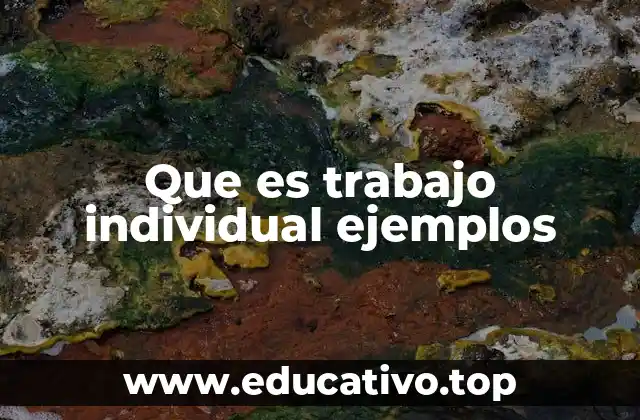 La importancia del trabajo individual en el desarrollo personal