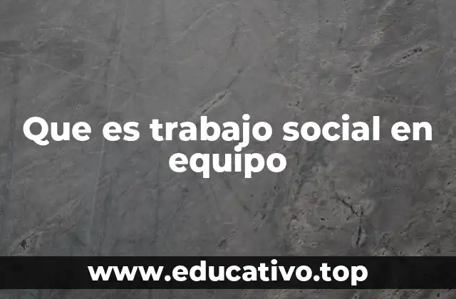 La importancia de la colaboración en contextos sociales