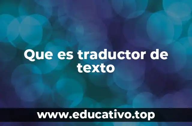 Que es traductor de texto