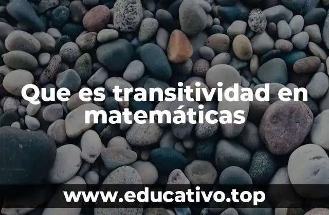 Que es transitividad en matemáticas
