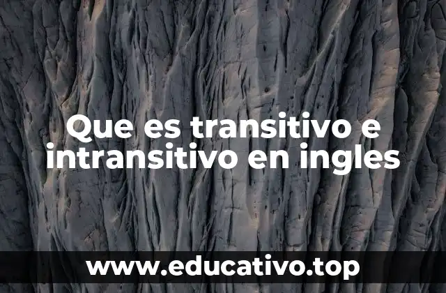 Que es transitivo e intransitivo en ingles