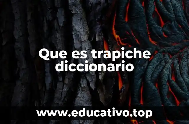 Que es trapiche diccionario