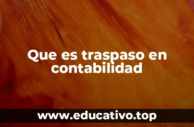 Que es traspaso en contabilidad