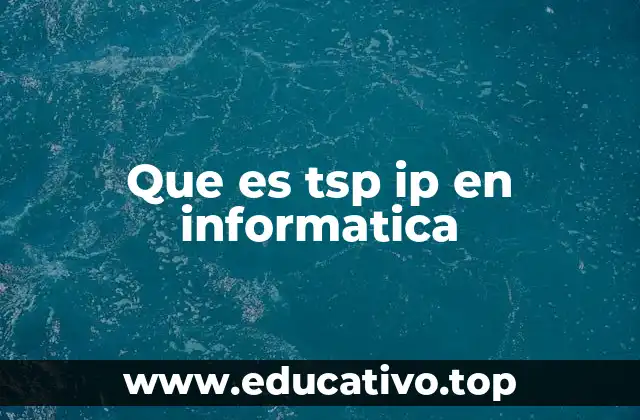 Que es tsp ip en informatica