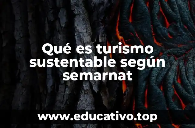 Qué es turismo sustentable según semarnat