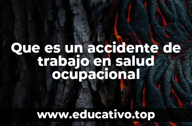 Que es un accidente de trabajo en salud ocupacional
