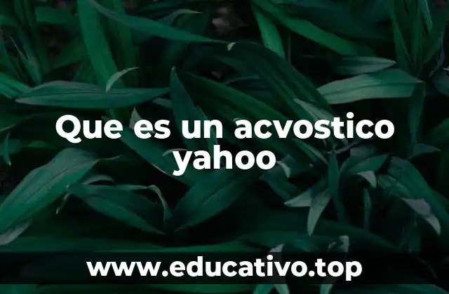 Que es un acvostico yahoo