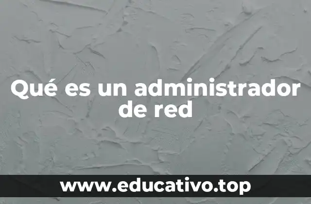 La importancia de mantener una red informática funcional