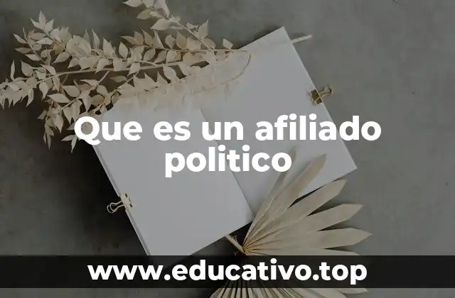 Que es un afiliado politico