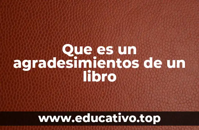 Que es un agradesimientos de un libro