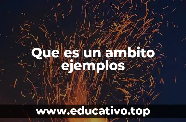 Contextos donde se aplica el concepto de ámbito