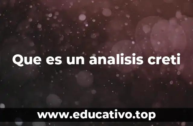 Que es un analisis creti