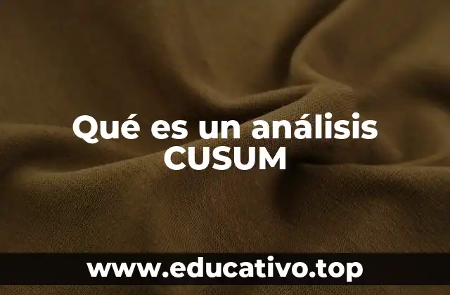 Qué es un análisis CUSUM