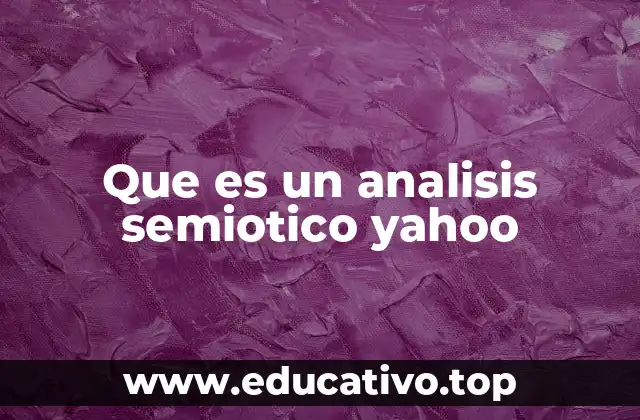 Que es un analisis semiotico yahoo