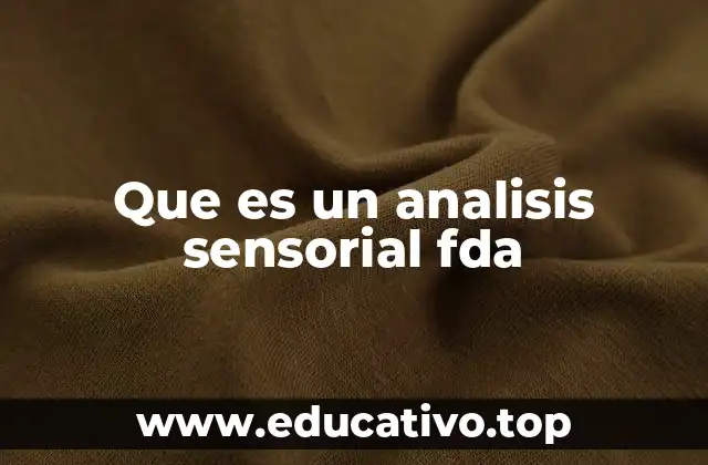 Que es un analisis sensorial fda