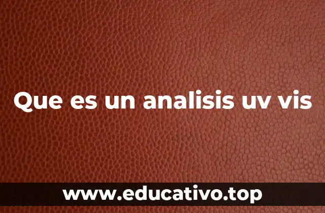 Que es un analisis uv vis