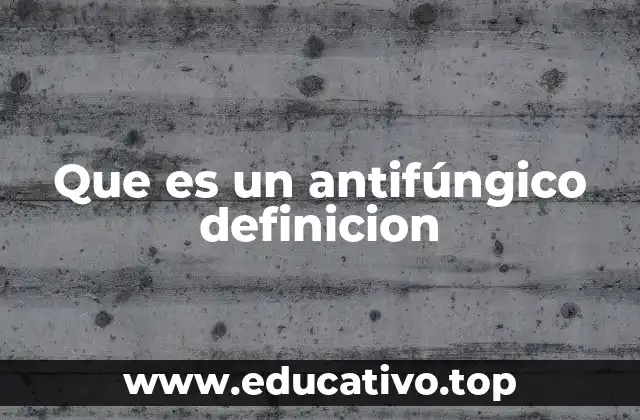 Diferencias entre antibióticos y antifúngicos