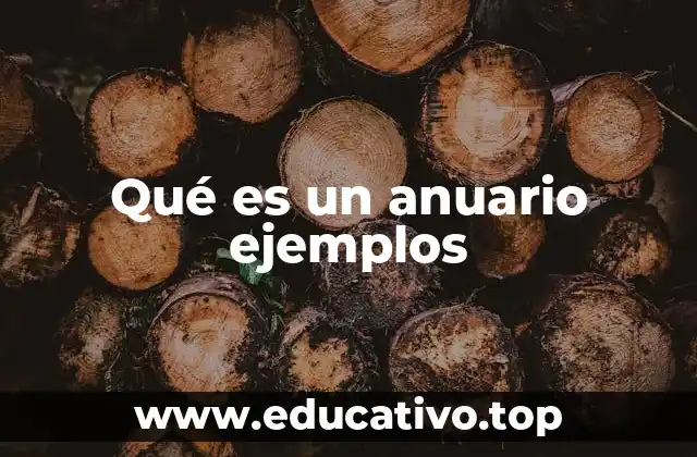 Qué es un anuario ejemplos