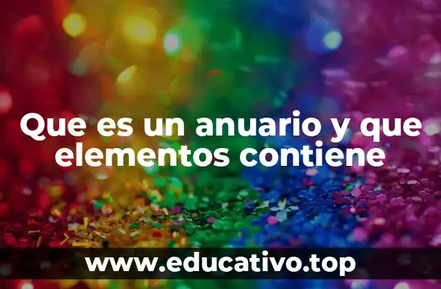Que es un anuario y que elementos contiene