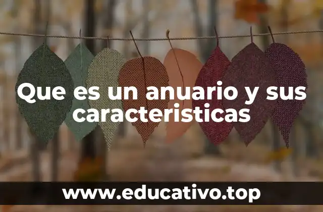 Que es un anuario y sus caracteristicas