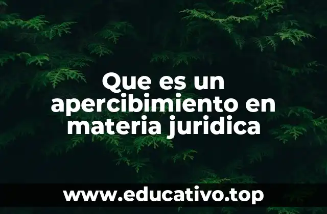 Que es un apercibimiento en materia juridica