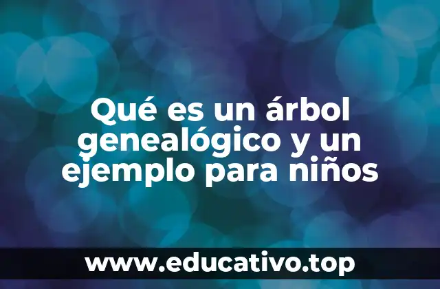 La importancia de enseñar a los niños sobre sus orígenes
