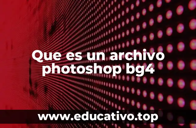 Que es un archivo photoshop bg4