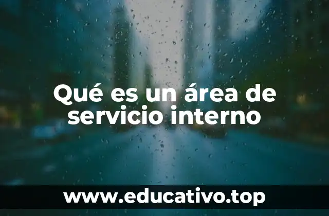 La importancia de los servicios internos en la estructura empresarial