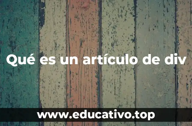Qué es un artículo de div