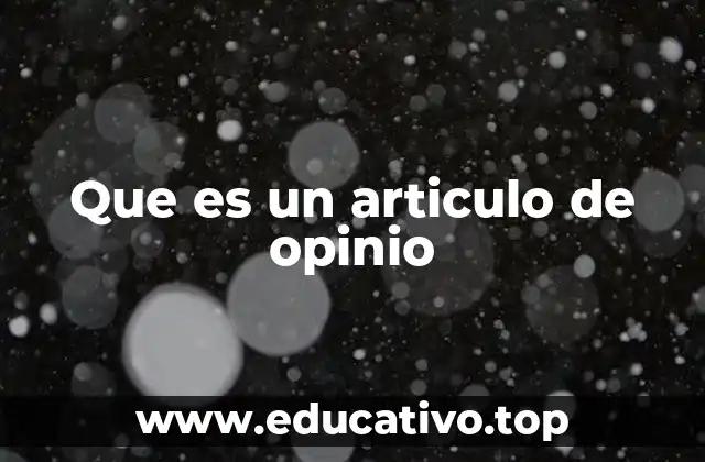 Que es un articulo de opinio