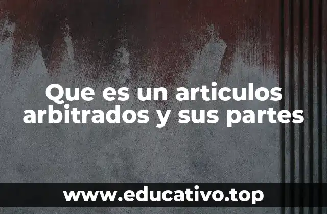 La importancia de los artículos revisados por pares en la academia
