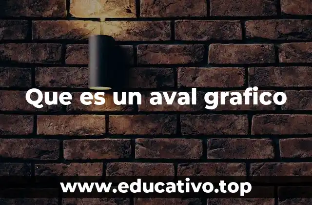 Que es un aval grafico