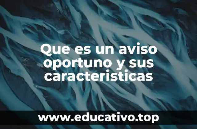 Que es un aviso oportuno y sus caracteristicas