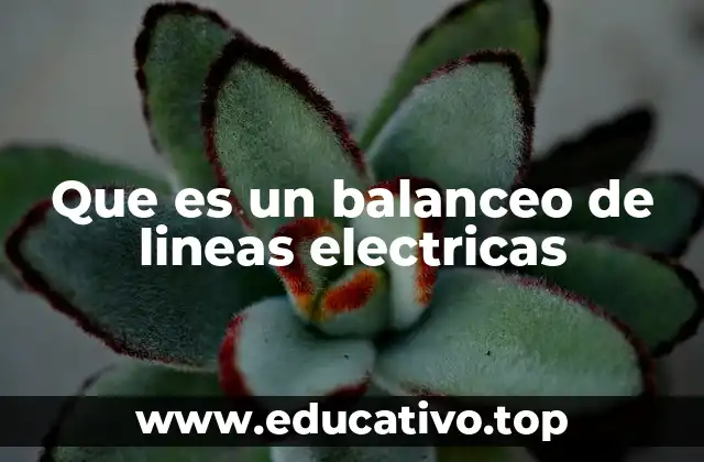 La importancia del equilibrio en sistemas eléctricos