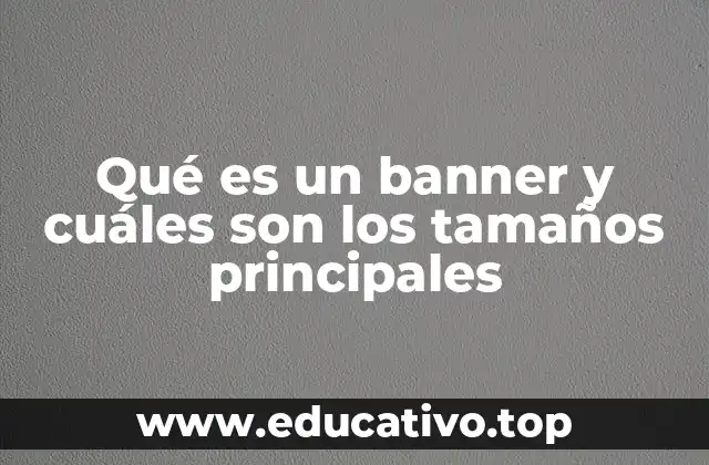 Qué es un banner y cuáles son los tamaños principales