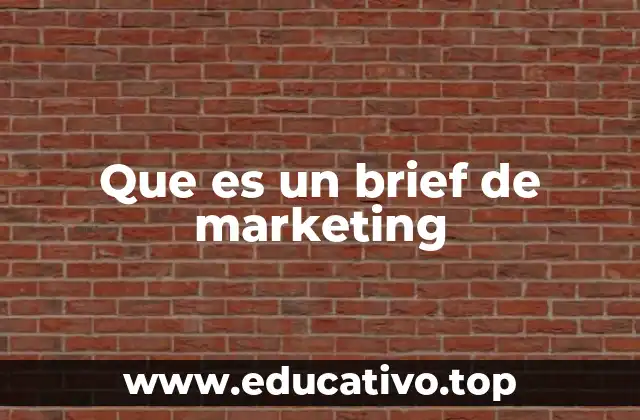 Que es un brief de marketing